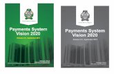 Release 2.0 - September 2013 - Central Bank of Nigeria · 2 Executive Summary 2.1 Background to the Payments System Vision 2020 In March 2007, CBN launched the Payments System Vision