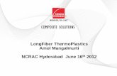 LongFiber ThermoPlastics Amol Mangalmurti NCRAC Hyderabad … Composites-anmol.pdf · 2012-08-01 · 16 LFT Automotive Applications PP (D)LFT Typical Applications Modular Front Ends