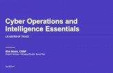 Cyber Operations and Intelligence Essentials · 2018-11-02 · 12 Cyber PIRs What software or updates have the potential of enterprise-wide proliferation like M.E.Doc? What software