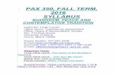 PAX 350, FALL TERM, 2016 SYLLABUS · • PAX 350, FALL TERM, 2016 • SYLLABUS • BUDDHISM, PEACE AND CONTEMPLATIVE TRADITION • • Instructor: ... your journal you may quote short