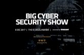 BIG CyBer seCurIty show · Healthcare Future Tech Summit Big Cyber Security Show st1 Edition Big DT Show, Abu Dhabi nd2 Edition Big DT Show, Dubai 3rd Edition Big DT Show, Mumbai