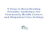 9 Steps to Breastfeeding Friendly: Guidelines for ... · next 4 years, Letter of Intent submitted Using the PRIME umbrella to optimize the prenatal education patients are receiving,