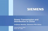 Power Transmission and Distribution in China...Power Transmission and Distribution in China Andreas Matthe, Siemens PTD China Siemens Days in China March 16th, 2005 s March 2005 2