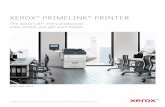 XEROX PRIMELINK PRINTER · 2020-02-17 · C9065 AND C9070 *IDC WW Quarterly Hardcopy Peripherals Tracker, Q2 2019 for Unit Shipments within the Color Light Production segment. XEROX