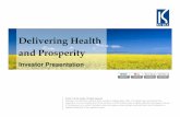 Delivering Health and Prosperity · 2017-07-25 · Delivering Health and Prosperity • 2 Agenda Section Slide No. The Company 03 Industry Dynamics 10 KS Oils Background 26 Company’s