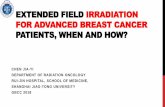 Extended Field Irradiation for Advanced Breast …gbcc2016.gbcc.kr/upload/Jiayii Chen.pdfEXTENDED FIELD IRRADIATION FOR ADVANCED BREAST CANCER PATIENTS, WHEN AND HOW? CHEN JIA-YI DEPARTMENT