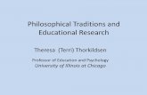 Philosophical Traditions and Educational Research · enterprise used to make sense of the world. Where does philosophy fall in the broader scheme of educational research? Is it a