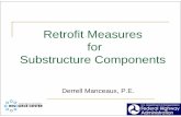 Retrofit Measures substructure.ppt · 2010-10-26 · Perform pushover analysis Target displacement from elastic analysis T 1.5 EQ T 1.27iftn Plastic displacement EQ 11794fti Plasticrotationdemand