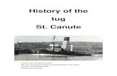 History of the tug St. CanuteName of Tug in Fowey St. Canute Previous Names SCT KNUD Othonia The SCT Knud was ordered by Odense Harbour on the 6 June 1930 as a combined
