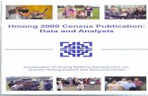 HMONG 2000 CENSUS PUBLICATION: DATA & ANALYSIShmongstudies.org/2000HmongCensusPublication.pdf · surveys have all been suggested as possible causes of an undercount.1 It seems very