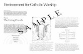 Environment for Catholic Worship EnvCathWorhsipSAMPLE.pdf · Environment for Catholic Worship Part 1 The Living Church We begin our look at spaces for Roman Catholic worship by recognizing