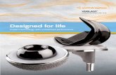 Designed for life - Smith & Nephew · 2015-01-08 · importantly, VERILAST Technology provides low wear, corrosion avoidance and real-life results. In the 2014 Australian Registry,