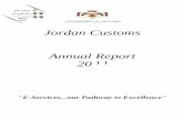 Jordan Customs Annual Report 2011 · customs houses located within QIZ; in addition to two customs laboratories in Amman and Aqaba. As for legislations, the first law regulated customs