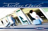 Airline Guide - Travel Associates · Paper ticket or e-ticket? These days, e-ticketing is the norm for most airlines but it is always important to check with your Travel Associates