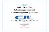 Air Traffic Management Contingency Plan...1.1 The Air Traffic Management (ATM) Contingency Plan for Clayton J Lloyd International Airport details arrangements to ensure the continued
