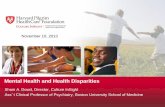 Mental Health and Health Disparities - NHMS Mental Health and... · 2015-06-18 · –Common in the industrial West –Often encouraged by health campaigns –Ill health blamed on