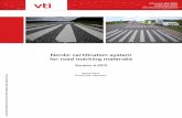 Nordic certification system for road marking materialsvti.diva-portal.org/smash/get/diva2:1344630/FULLTEXT01.pdf · 2019-08-21 · trials, EN 1436 Road marking materials – Road