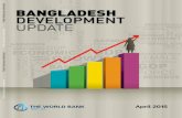 Bangladesh Development pdate, April 2015 Public Disclosure ... · The World Bank Office, Dhaka Plot E-32, Agargaon Sher-e-Bangla Nagar Dhaka – 1207, Bangladesh ... Bank concerning