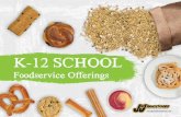 K-12 SCHOOL - J & J Snack Foods · 2017-11-14 · STRATEGIC ALLIANCES Cool School Cafe® - Earn rewards for your school meal program by purchasing qualifying J&J Snack Foods products.