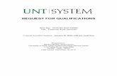 REQUEST FOR QUALIFICATIONS...The University of North Texas System (UNTS) is seekin g statements of qualifications for a Vendor to provide financial audits, reviews, and compliance