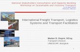 International Freight Transport, Logistics Systems and ... International Freight Transport.pdf · $ Multilateral Framework Agreement-SAARC, BIMSTEC . Status of accession of ESCAP
