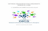 OPTIMAL RESOURCES FOR CHILDREN’S · 5 2. SUMMARY Level of care Type of facility (DCP3 classification) Responsibilities Age Treated General Anesthesia OPTIMAL RESOURCES FOR CHILDREN’S