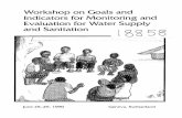 Worlkshop on Goals and Indicators for Monitoring …...WORKSHOP ON GOALS AND INDICATORS FOR MONITORING AND EVALUATION FOR WATER SUPPLY AND SANITATION 25-29 June 1990, Geneva FOREWORD