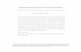 Entrepreneurship and the Cost of Experimentation · ments and composition of venture capital portfolios with a theoretical model that guides the interpretation of our results. Our