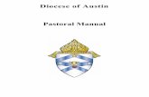 Diocese of Austin Pastoral Manual · I am pleased to announce to you that the Pastoral Manual for the Diocese of Austin has been revised, updated and enhanced.