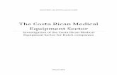 Costa Rican Medical Equipment Sector - TFHC · 5. Medical equipment sector SWOT analysis 42 6. Concluding remarks 43 Annex I – Sector Addresses Overview 44 Annex II – Medical