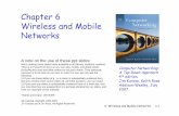 Chapter 6 Wireless and Mobile Networksfyta/663/Lecture Slides/Chapter6_wireless.pdf · Chapter 6 Wireless and Mobile Networks 6: Wireless and Mobile Networks 6-1 A note on the use