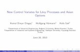 New Control Variates for Lévy Processes and Asian …statmath.wu.ac.at/research/talks/resources/slidesdingec.pdfNew Control Variates for L evy Processes and Asian Options Kemal Din˘cer