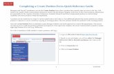 Completing a Create Position Form-Quick Reference GuideCompleting a Create Position Form-Quick Reference Guide 4 5/16/2018 9. Effective Date – The earliest date the position can