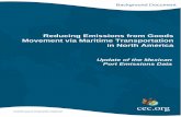 Reducing Emissions from Goods Movement via Maritime ... · Reducing Emissions from Goods Movement via Maritime Transportation in North America Commission for Environmental Cooperation