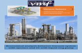 Vacuum Systems - VMF · 2017-03-16 · gallery of vmf steam jet - ondensers units four stage eje tors unit – oil deodorizing two units-three stage oosters of a six steps system