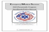 Emergency Medical Services EMT/Paramedic Program Handbook ... · EMT/Paramedic Program Handbook/Policy Manual . Reviewed and approved by: Louis Mallory, MBA, REMT-P, EMS Program Director