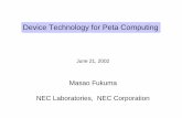 Device Technology for Peta ComputingDevice Technology for ... · Device Technology for Peta ComputingDevice Technology for Peta Computing June 21, 2002 Masao Fukuma NEC Laboratories,