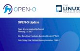 OPEN-O Update - events.static.linuxfound.org · OPEN-O Update Open Source Leadership Summit February 16, 2017 Marc Cohn, Linux Foundation, Executive Director, OPEN-O mcohn@linuxfoundation.org