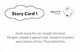 Story Card 1 Ages 4-K - Life.Church Leaders...Ages 4-K The Dreamer Ages 4-K The Dreamer Story Card 2 Joseph also had special dreams. He told his brothers and father about them. Joseph’s