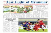 e Light of Myanmar - Burma Library · 2014-08-25 · e Light of Myanmar ii N 14 th w w a MYANMAR’S LDEST ENLISH DAILY President U Thein Sein felicitates Ukrainian counterpart, PM
