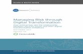 Managing Risk through Digital Transformation...processes for a more complex era. As companies wrestle with the fine details of building digital transformation strategies, many report