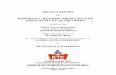 KINEMAT IC , DYNAMIC MODELING AND SIMULATION OF …Project Approval for B.E This dissertation report entitled Kinematic, Dynamic Modelling and Simulation of Quadcopter by Shaikh Altamash(
