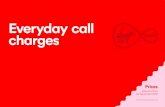 Everyday call charges - Virgin Media · Talk Unlimited Extra Included in monthly fee1 Included in monthly fee1 Included in monthly fee1 ... (calls to the same or adjacent STD codes)