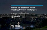 Nordic co-operation when meeting System challenges · Nordic co-operation when meeting System challenges Evolving the market conference Ulla Sandborgh CEO. Agenda ... declining inertia