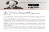 Sir John A. Macdonald, · 4 Sir John A. Macdonald, Speech in the Confederation ebates The principle upon which that Government was formed has been announced, and is known to all.