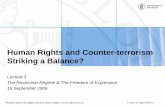 Human Rights and Counter-terrorism Striking a Balance? · – Siracusa Principles • “protect the existence of the nation or its territorial integrity or political independence