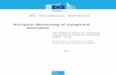 European Monitoring of Congenital Anomalies · i European Monitoring of Congenital Anomalies JRC-EUROCAT Report on Statistical Monitoring of Congenital Anomalies (2007 - 2016) Monica