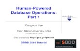 Human-Powered Database Operations: Part 1pike.psu.edu/publications/tutorial-sbbd14.pdfHuman-Powered Database Operations: Part 1 Dongwon Lee Penn State University, USA ... Part 1 on