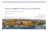 Status of NNSA ICF Research on the NIFStatus of NNSA ICF Research on the NIF Presented to Fusion Power Associates Washington, DC John Edwards Director ICF Program December 14th, 2016.