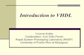 Introduction to VHDLnayda/Courses/Inel4215F03/Lectures/Yvonne_VHDL.pdf · Entities and Architectures Every VHDL design description consists of at least one entity/architecture pair.